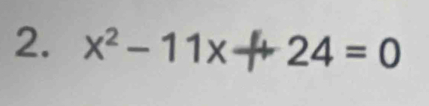 x²-11x→ 24=0