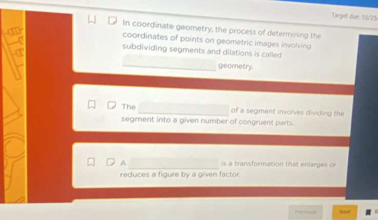 Solved: Target due: 10/25 In coordinate geometry, the process of ...