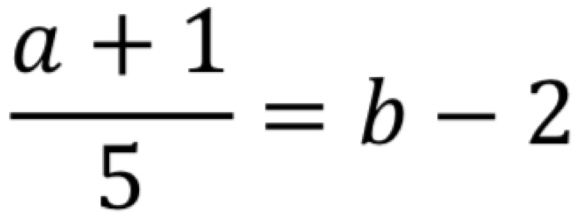  (a+1)/5 =b-2