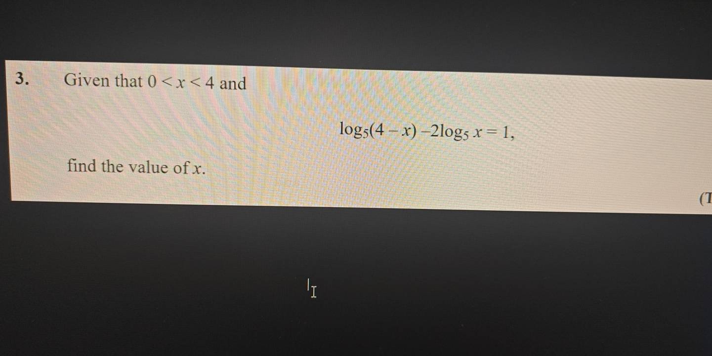 Given that 0 and
log _5(4-x)-2log _5x=1, 
find the value of x. 
(1