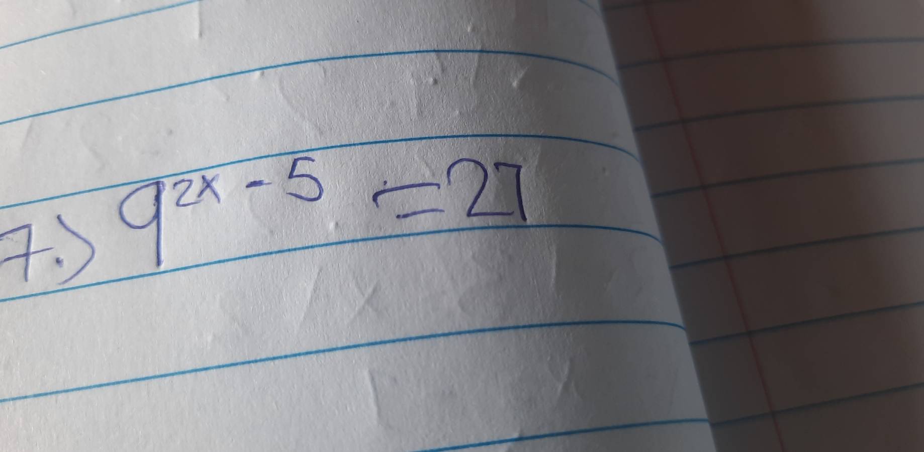 3
9^(2x-5)=27