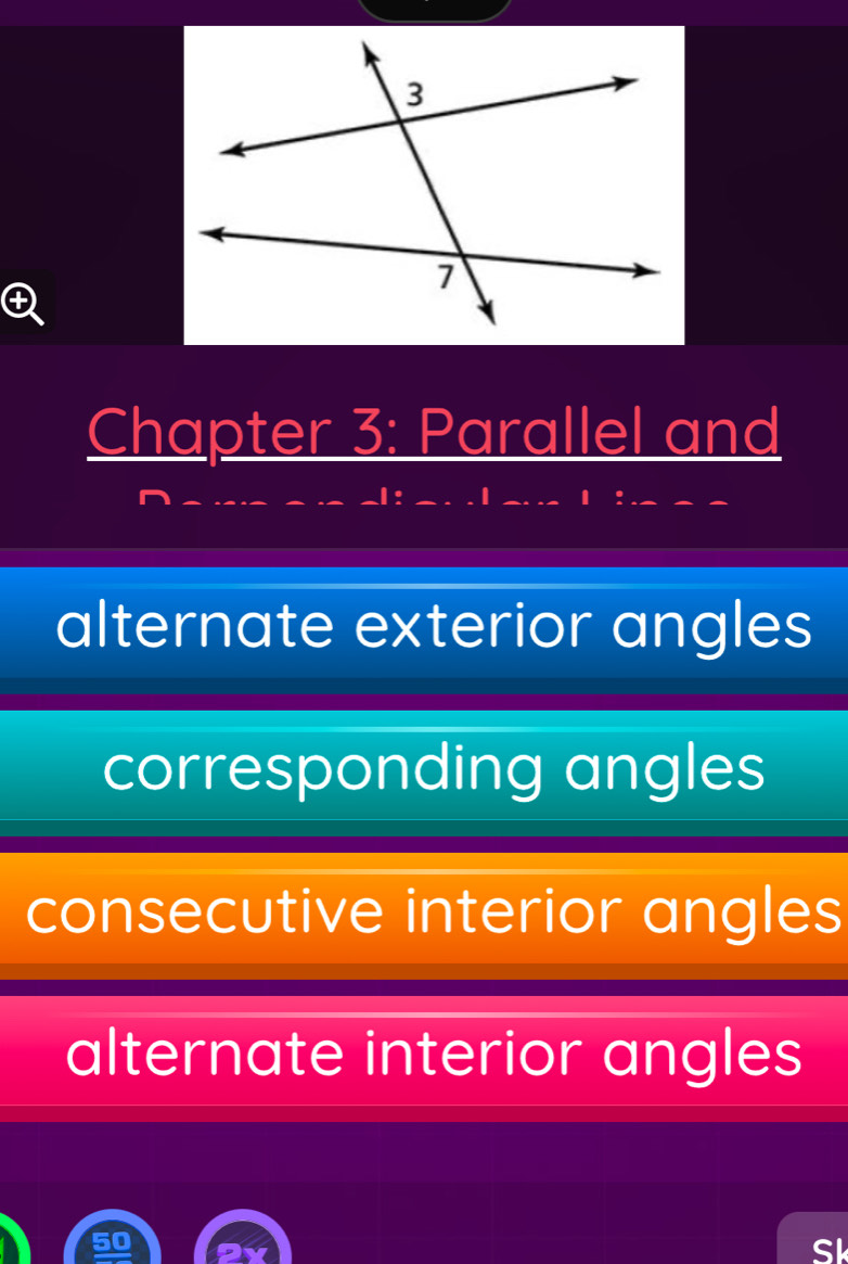 Chapter 3: Parallel and
1 : 1 :
alternate exterior angles
corresponding angles
consecutive interior angles
alternate interior angles