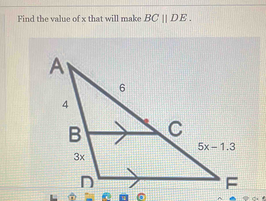 Find the value of x that will make BC||DE.
=