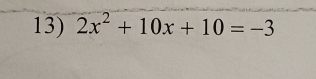 2x^2+10x+10=-3