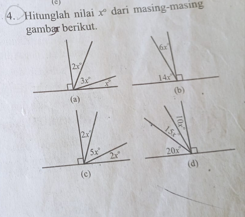 Hitunglah nilai x° dari masing-masing
gambar berikut.
(a)
(c)