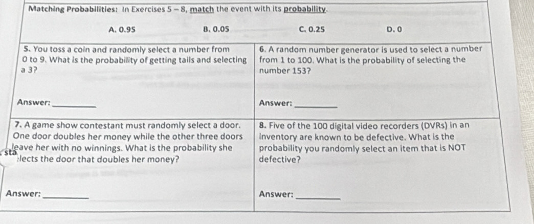 Matching Probabilities: In Exercises 5 - 8, match the event with its probability. 
st 
A