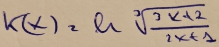 k(x)=ln sqrt[3](frac 3x+2)2x+1