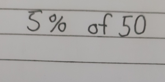 5% of 50