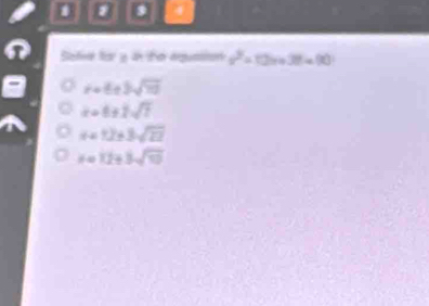 Safve for y dn t e eequasiton v^2=10 3f+90
x=6± 3sqrt(10)
x=0+2sqrt(t)
x+12± 3sqrt(22)
x=12+3sqrt(10)