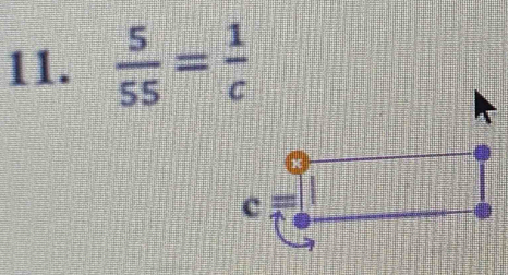  5/55 = 1/c 
c=