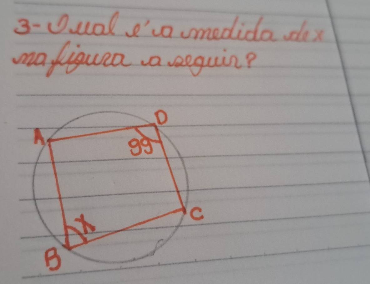 3-Uual e'va medida dax 
ona fiqura a seguin?