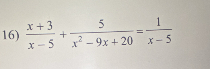  (x+3)/x-5 + 5/x^2-9x+20 = 1/x-5 