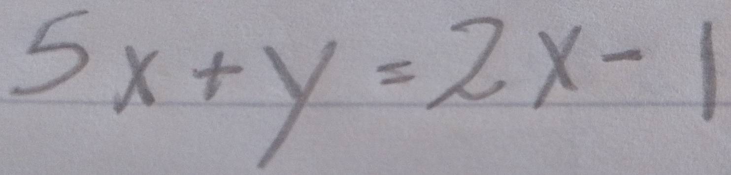 5x+y=2x-1