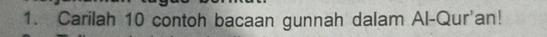 Carilah 10 contoh bacaan gunnah dalam Al-Qur'an!
