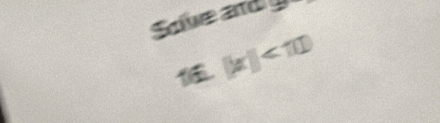 Sove and
|x||<10</tex>