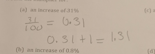 (a) an increase of 31% (c) a
(b) an increase of 0.8% (d)