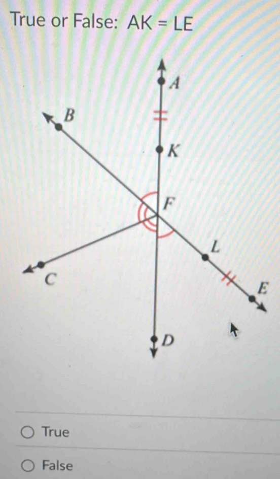 True or False: AK=LE
True
False