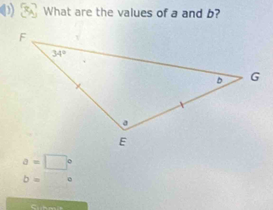 What are the values of a and b?
a=□°
b=  1/2  0