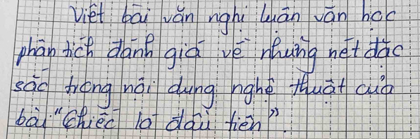 viet bāi vǎn nighi quān ván ho 
phān tich dānn già vè hung net dǎc 
sào trēng nái dung righè Huāt cu 
bài "chied la dàu tiēn