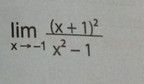 limlimits _xto -1frac (x+1)^2x^2-1