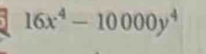 16x^4-10000y^4