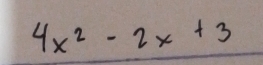 4x^2-2x+3