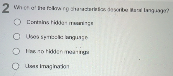 Solved: Which of the following characteristics describe literal ...