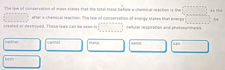 Solved: The law of conservation of mass states that the total mass ...