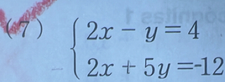 a beginarrayl 2x-y=4 2x+5y=-12endarray.