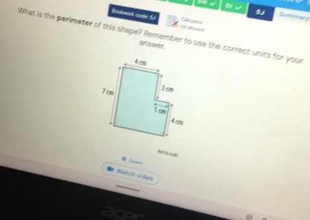 3 √ 51 Summary 
Bookwork code $J 
What is the perimeter of this shape? Remember to use the correct units for your 
answer. 
Not is scaße 
Zoom 
f Watch video