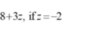 8+3= ,if z=-2