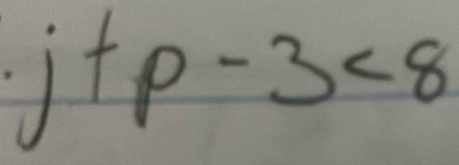 1 tp-3<8</tex> 
1