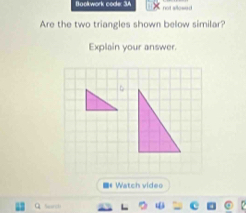 Bookwork code: 3A not allosed 
Are the two triangles shown below similar? 
Explain your answer. 
■* Watch video