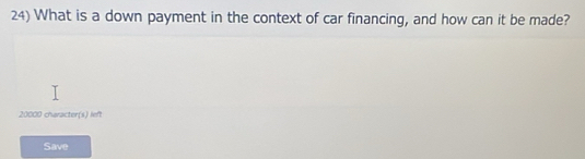 What is a down payment in the context of car financing, and how can it be made?
20000 character(s) left 
Save