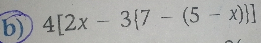 4[2x-3 7-(5-x) ]