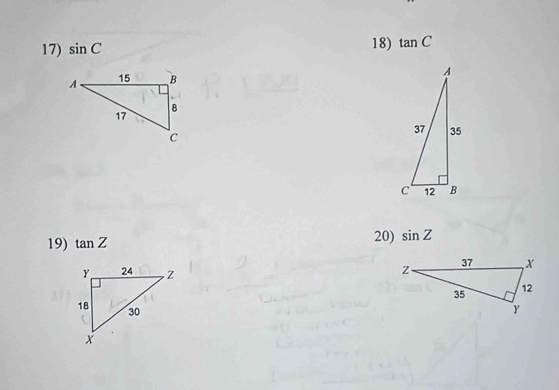 sin C 18) tan C
19) tan Z
20) sin Z