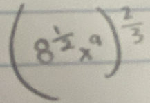 (8^(frac 1)2x^4)^ 2/3 