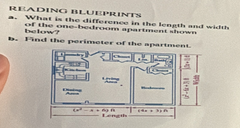 READING BLUEPRINTS
a. What is the difference in the length and width
of the one-bedroom apartment shown 
below?
b. Find the perimeter of the apartmen