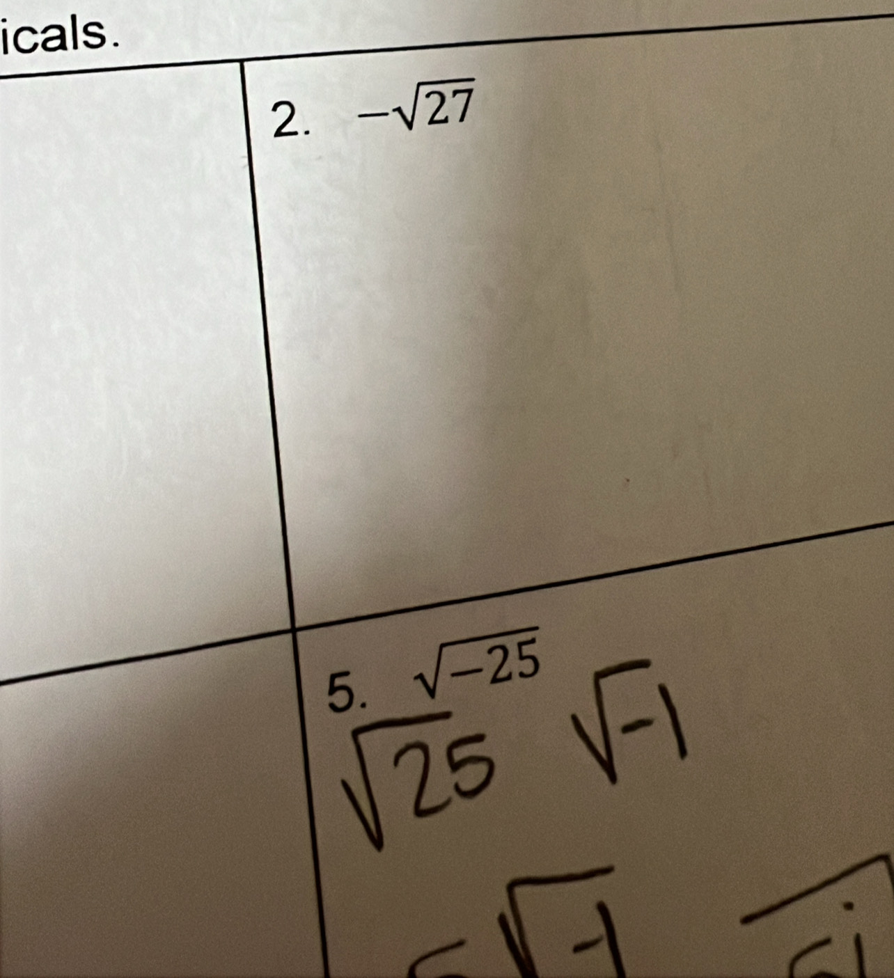 icals. 
2. -sqrt(27)
5. sqrt(-25)