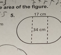 area of the figure. 
5
m