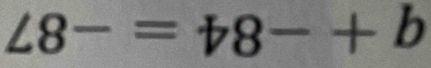 ∠ 8
y=mx^2)(x+y)
b