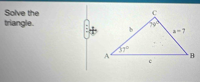 Solve the 
triangle.