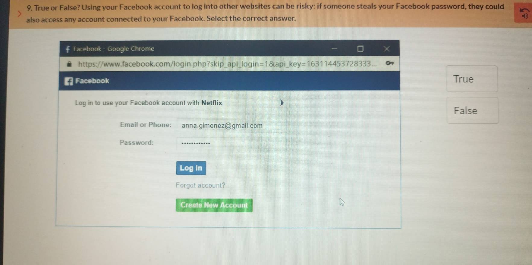 Solved: True or False? Using your Facebook account to log into other ...
