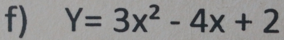 Y=3x^2-4x+2