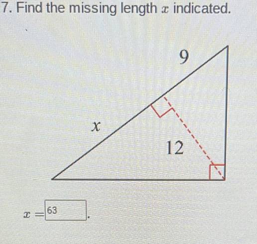 Find the missing length x indicated.
x= 63.