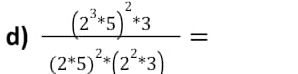 frac (2^3*end(pmatrix)^2*3(2^*5)^2· (2^2· 3)=