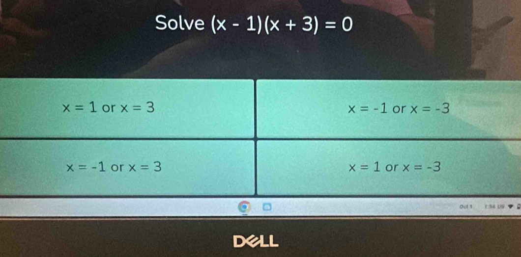 Solve (x-1)(x+3)=0
dell