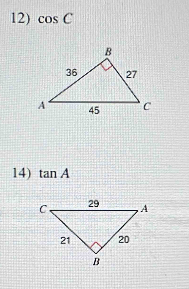 cos C
14) tan A