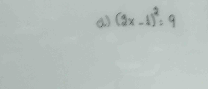 (2x-1)^2=9