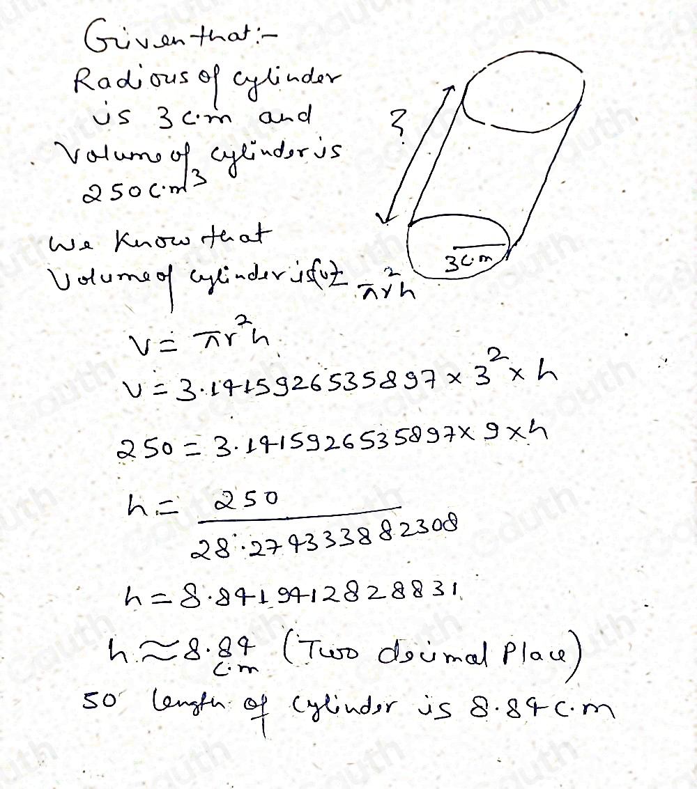 Solved: The cylinder below has a radius of 3 cm and a volume of 250cm^3 ...